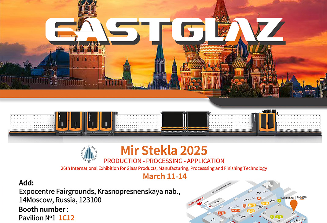 EASTGLAZ Team will present cutting-edge hollow equipment at the Russian Exhibition, and we sincerely invite you to join us